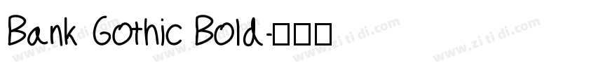 Bank Gothic Bold字体转换